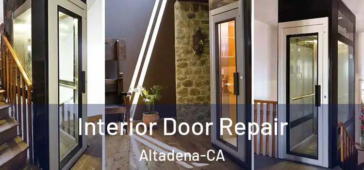  Interior Door Repair Altadena-CA